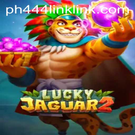 Discover the Exciting World of Luckyjaguar2: Unleashing the Adventure with ph444 link